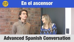 Learn Spanish | Advanced Conversation | The Elevator Instructional Video