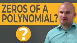 What are zeros of a polynomial Instructional Video