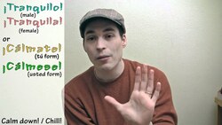 How to say "calm down!" or "chill!" in Spanish (Día 15) Instructional Video