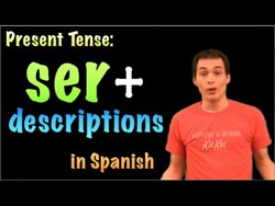 01061 Spanish Lesson - Present Tense - Ser + descriptions & characteristics Instructional Video
