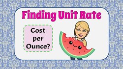 Finding Unit Rate Using a Conversion Ratio Instructional Video