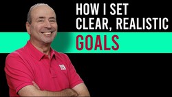 How to Set Clear, Realistic Goals Instructional Video