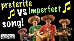 Preterite Vs Imperfect Song! (Cielito Lindo) Instructional Video