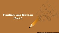 Fractions and Division (Part 1) Instructional Video