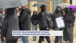 Protest held in Bridgeport in aftermath of fatal officer-involved shooting News Clip