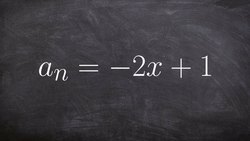 Learning how to determine the first five terms of an arithmetic sequence Instructional Video