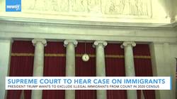 Supreme Court Agrees To Hear Case On Undocumented Immigrants, Census News Clip