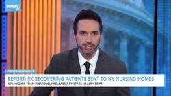 9,000 Recovering Patients Sent To NY Nursing Homes News Clip