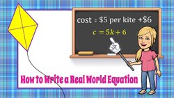Write an Equation for a Real World Situation Instructional Video