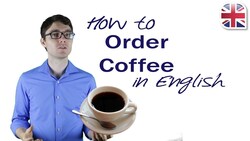 How to Order Coffee in English - Spoken English Lesson Instructional Video