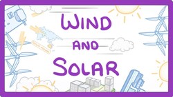 GCSE Physics - Wind and Solar #10 Instructional Video
