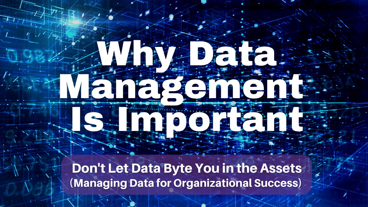 Why Data Management is Important | Science