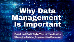 Why Data Management is Important Instructional Video