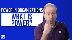 Organizational Power: What is Power? Instructional Video