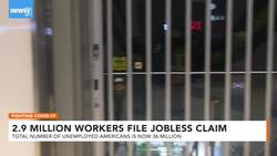Another 2.9 Million Americans File Jobless Claims As Layoffs Continue News Clip