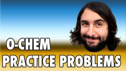 Practice Problem: Hydrogenation, Isomerism, and Cyclohexane Chairs Instructional Video