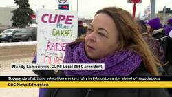 Thousands of striking education workers rally in Edmonton a day ahead of negotiations News Clip