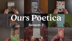 Ours Poetica Season 2 Instructional Video