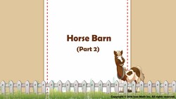 Horse Barn (Part 2) (Use estimation to solve multi-step word problems involving multiplication and division.) Instructional Video