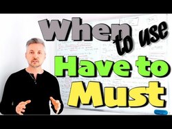 Differences between HAVE TO and MUST (to express strong obligation, to indicate a necessity, etc.) Instructional Video