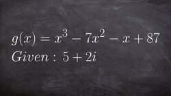 Given One Zero or Factor Find the Remaining Zeros Instructional Video
