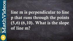 SAT ACT Prep Determine the slope of a line perpendicular to another line through two points Instructional Video