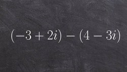 Algebra 2 - Using distributive property to help us subtract two complex numbers, (-3+2i) - (4-3i) Instructional Video