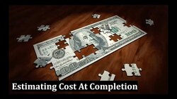 Estimating Cost at Completion Instructional Video