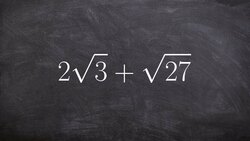 How to add two radical expression with different radicands Instructional Video