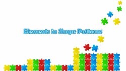 Elements in Shape Patterns Instructional Video