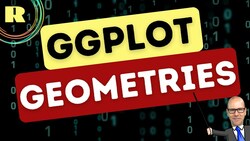Ggplot - using geometries Instructional Video