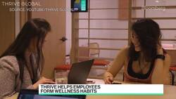 Thrive Global Invests in Employees' Well-Being News Clip