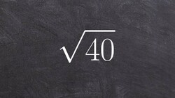 Learn How to Simplify a Radical by Factoring, Root(40) Instructional Video