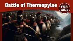 The Battle of Thermopylae for Kids | Spartans & Greek History Instructional Video