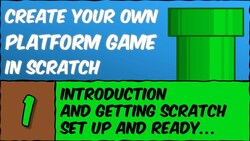 Introduction to Creating Your Own Platform Game in Scratch Instructional Video