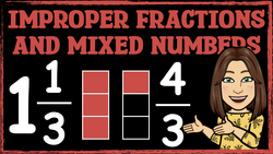 Understanding Improper Fractions and Mixed Numbers Instructional Video