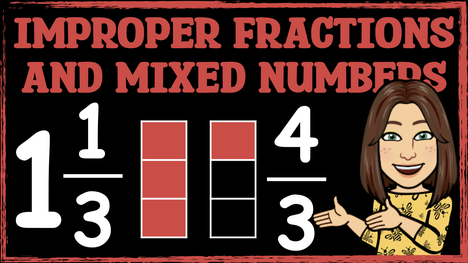 Understanding Improper Fractions and Mixed Numbers
