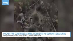 Rocket Fire Continues As President Biden Says He Supports Cease-Fire News Clip