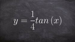 How Do You Graph the Tangent Function Multiplied by a Number Instructional Video