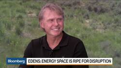 Energy Industry Is Ripe for Disruption, Fortress Investment's Edens Says News Clip
