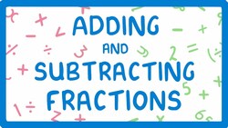 How to Add and Subtract Fractions #11 Instructional Video