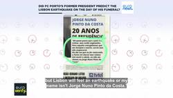 Did FC Porto's former president predict the Lisbon earthquake on the day of his funeral? News Clip