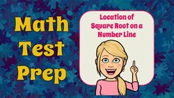 Locate a Square Root on a Number Line Instructional Video