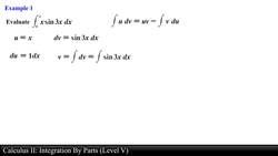Calculus II: Integration By Parts (Level 5 of 6) Instructional Video