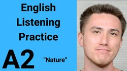 A2 English Listening Practice - Nature Instructional Video
