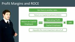 Introduction to Profit Margins and Return on Capital Employed (ROCE) Instructional Video