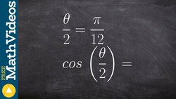 How to evaluate the half angle for cosine using a triangle Instructional Video