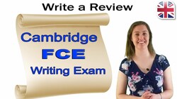 FCE (B2 First) Writing Exam - How to Write a Review Instructional Video
