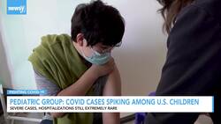 COVID Cases Spiking Among U.S. Children News Clip