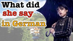 Jenna Ortega’s Wednesday Addams Speaks German: How to Say It Correctly & What It Means Instructional Video